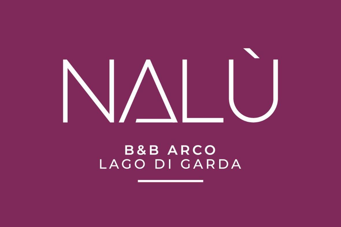 B&B Nalu Arco Luaran gambar
